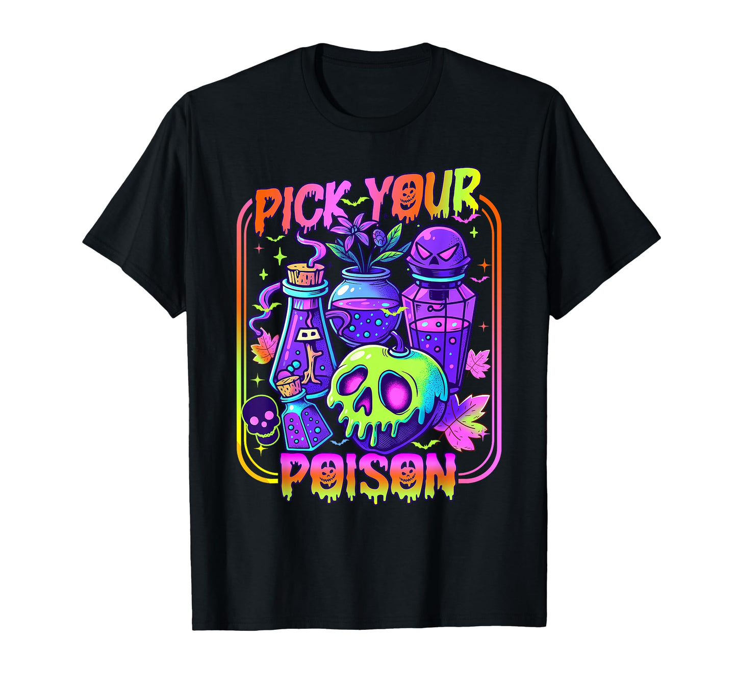 Pick Your Poison Happy Halloween Day Party Spooky Funny T-Shirt