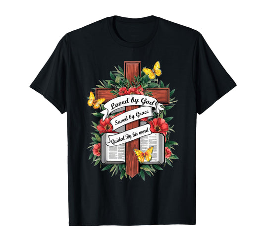 Loved By God Saved By Grace Guided By the Bible Floral Cross T-Shirt