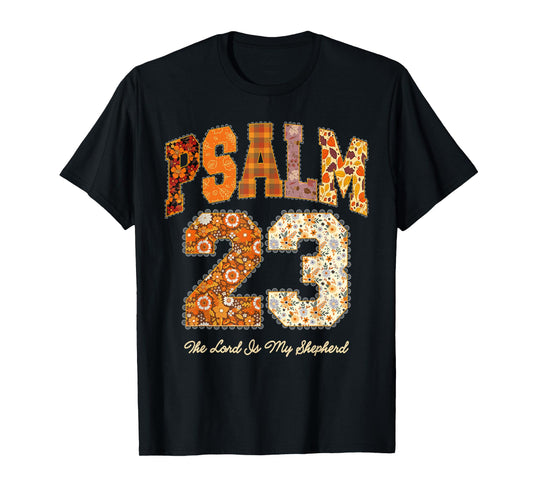 Fall Psalm 23,The Lord is My Shepherd,Thanksgiving Christian T-Shirt