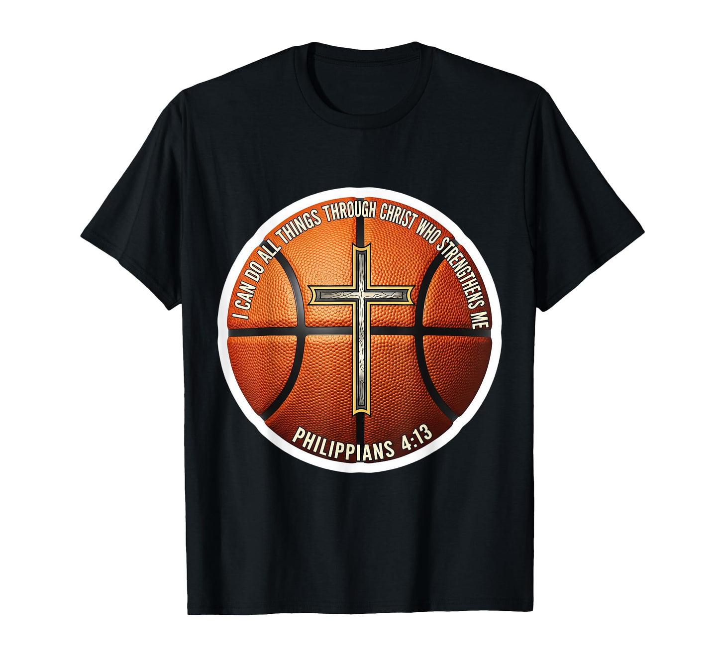 Christian Basketball Bible Verse Quote Philippians 4:13 T-Shirt
