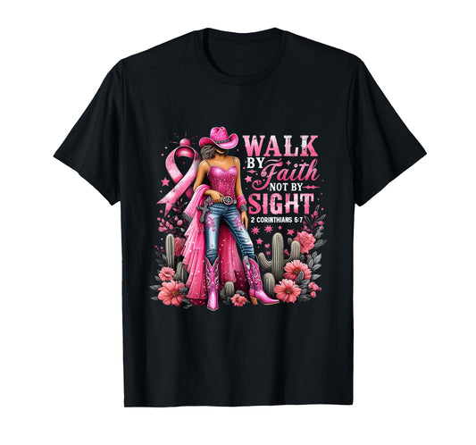 Walk by Faith Breast Cancer Awareness Cowgirl T-Shirt