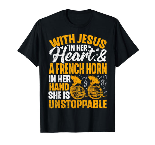 Women French Horn Player Christian Faith Marching Band Gifts T-Shirt