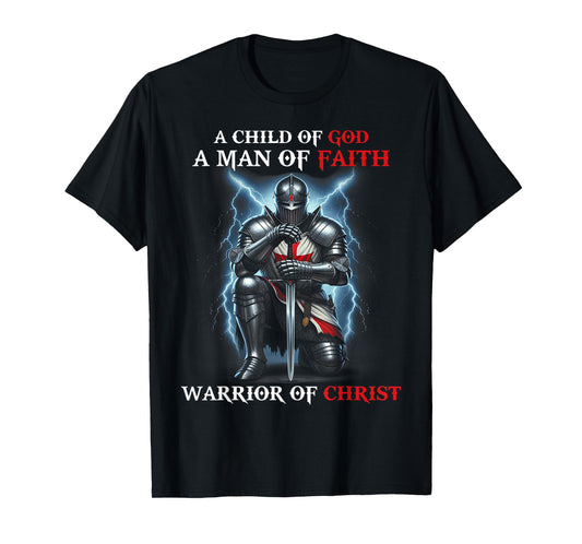 Knight Templar I Am A Man Of Faith A Warrior Of Christ T-Shirt