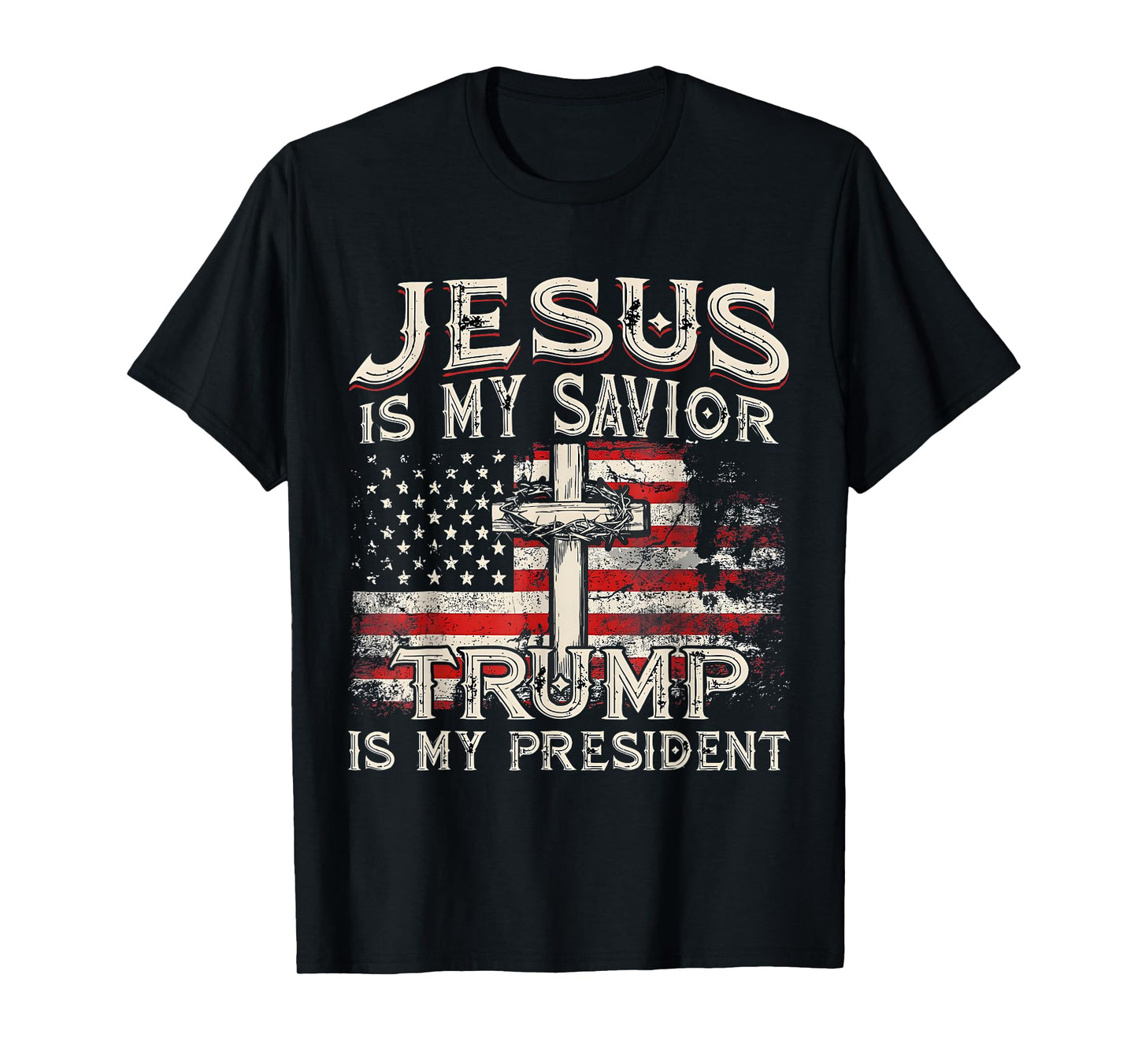 Jesus Is My Savior Trump Is My President Trump 2024 USA Flag T-Shirt