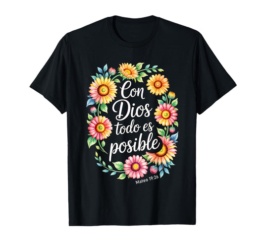 Con Dios Todo ES Posible Shirt Christian Spanish for Womens T-Shirt