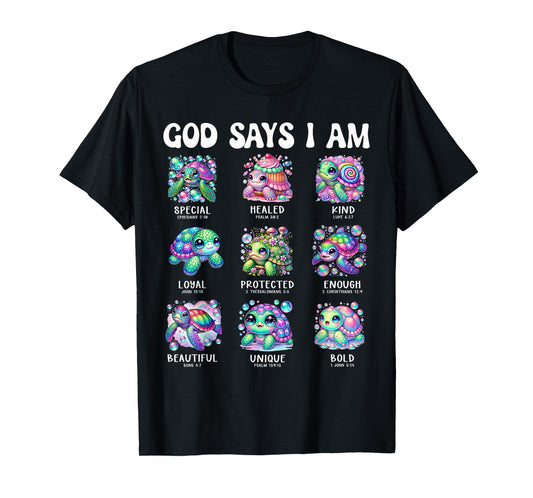 God Says I Am Cute Sea Turtle Scripture Design T-Shirt