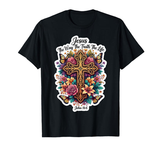 Jesus The Way Truth Life John 14:6 Christian Bible Floral T-Shirt