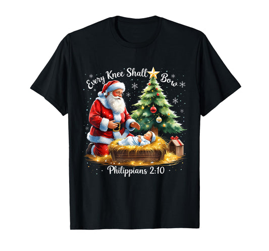 Every Knee Shall Bow Philippians 2:10 Christmas T-Shirt