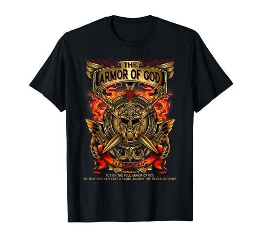 Armor Of God -Warrior Of Christ - Ephesians 6:11 T Shirt T-Shirt