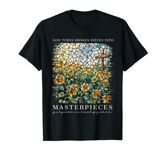 God Turns Broken Pieces Into Masterpieces Christian Faith T-Shirt