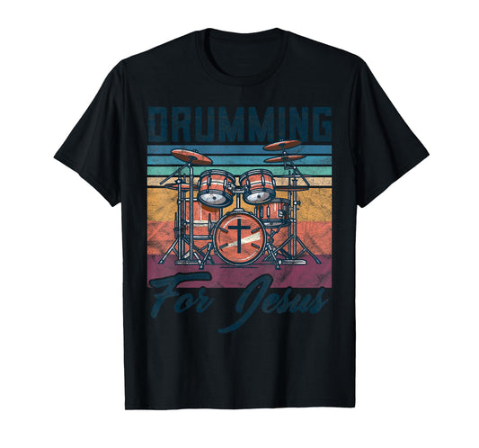 Drummer Drumming Drums Percussion I Drumming for jesus T-Shirt