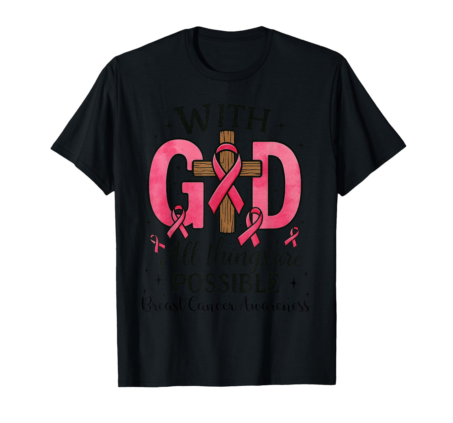 Christian Breast Cancer Awareness - Jesus Faith God Cross T-Shirt