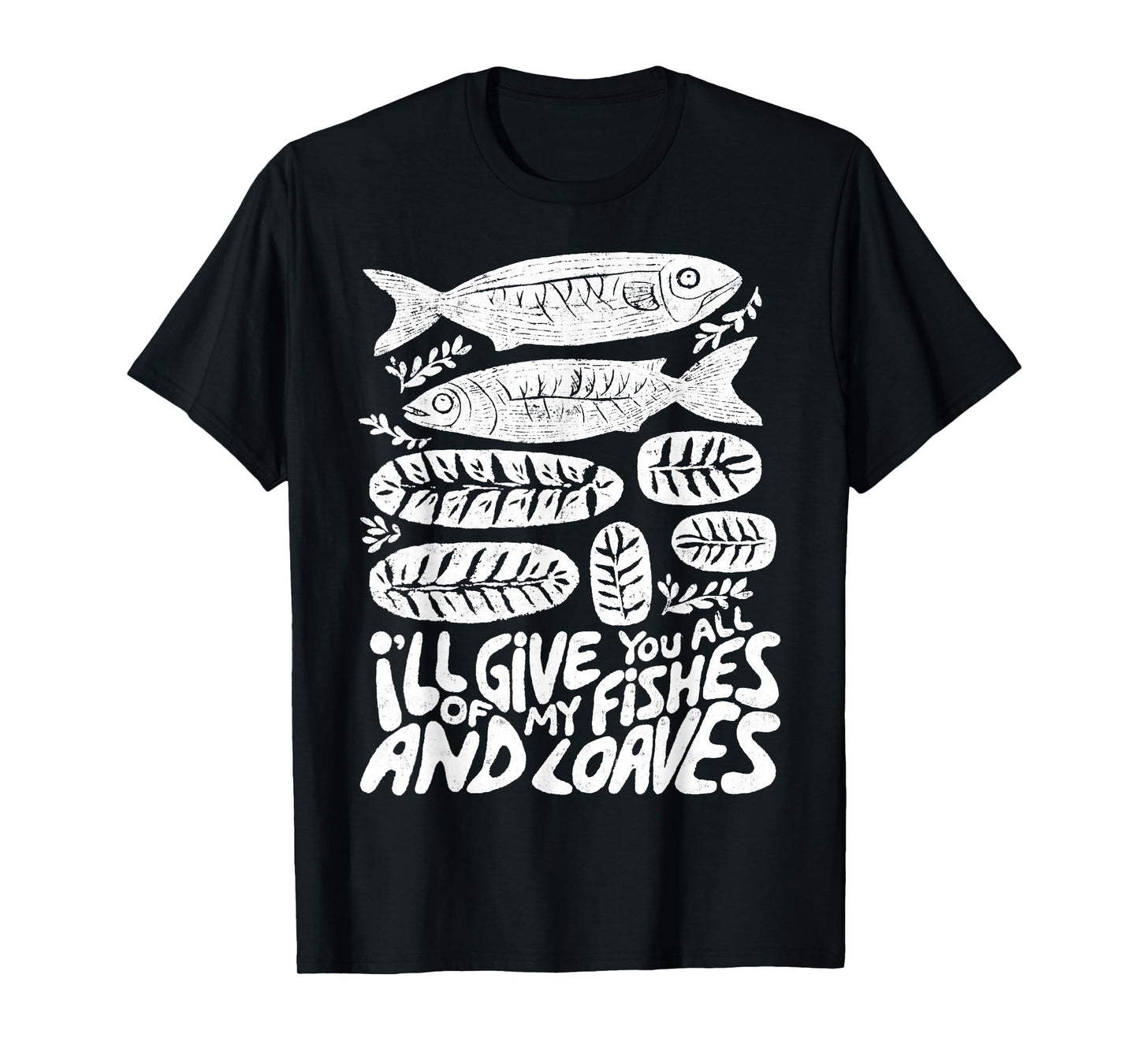 Christian 2 Fishes 5 Breads 5000 Against T-Shirt