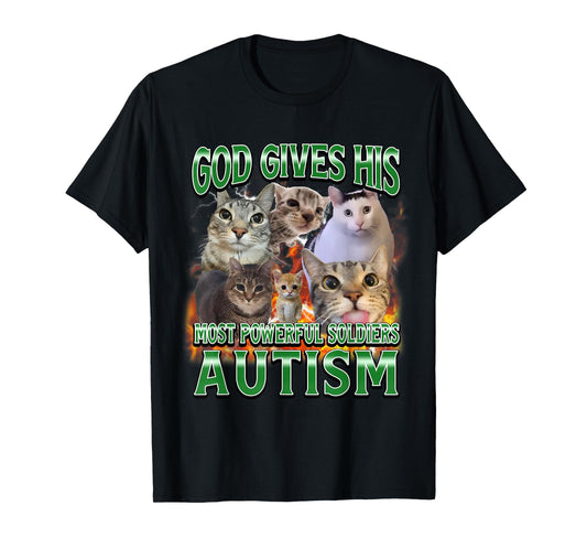 God Gives His Most Powerful Autism Funny Cat Meme Bootleg T-Shirt