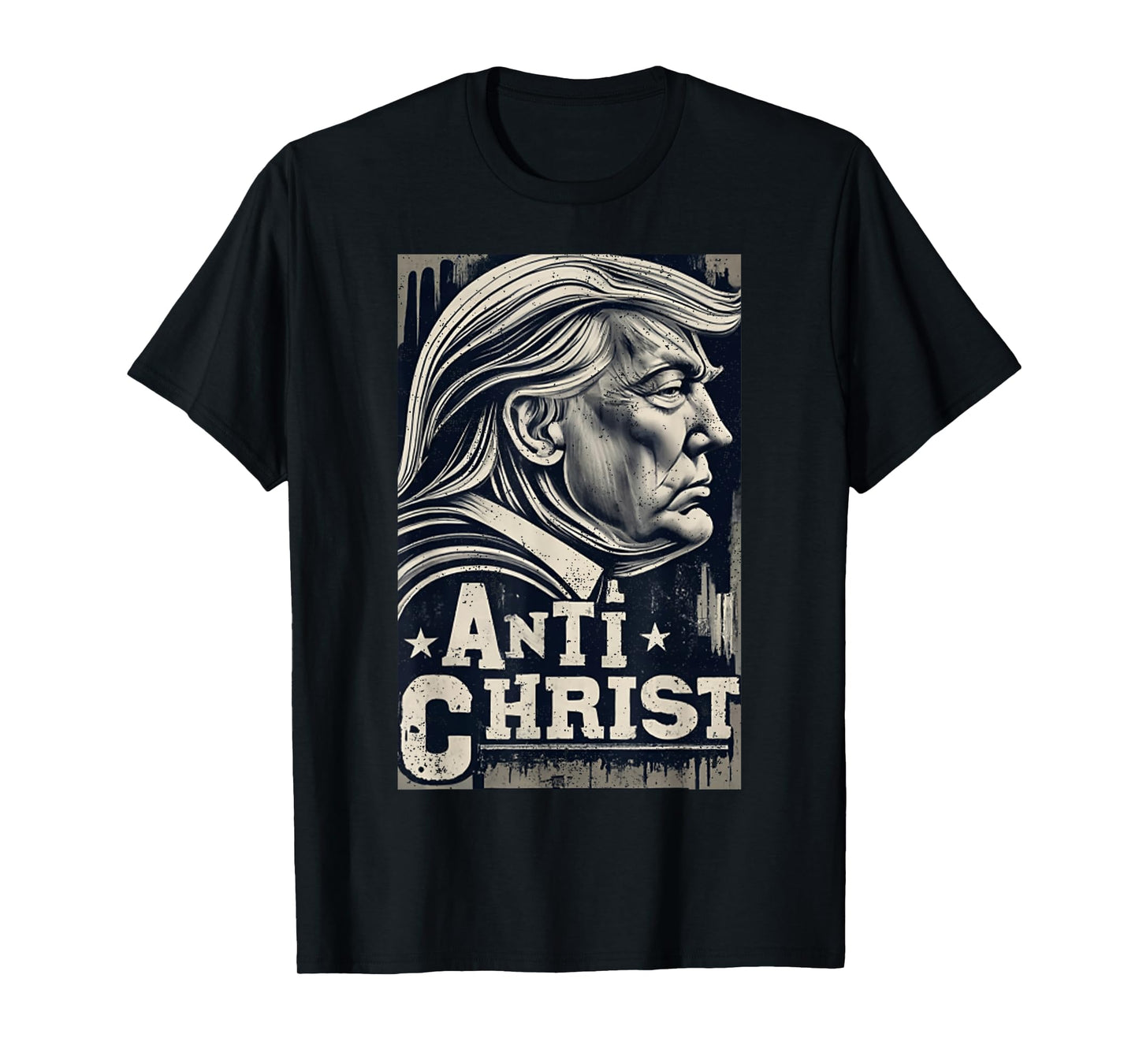 Funny Trump Anti Christ Jesus Christian Faith Tee T-Shirt