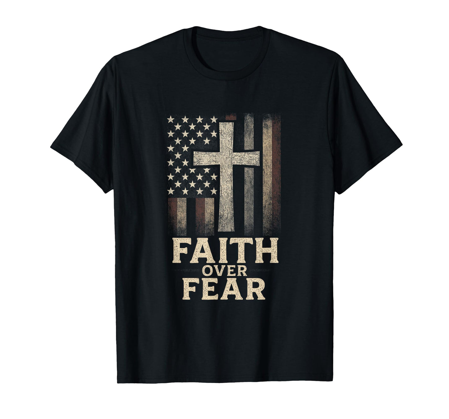 Faith Over Fear - American Flag Cross Christian T-Shirt