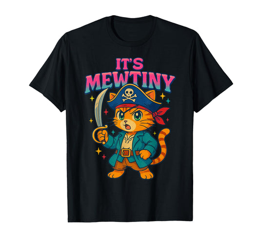Funny It's Mewtiny Pirate Cat Pun Dad Joke T-Shirt