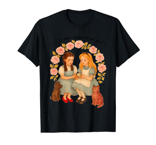 I’ve Seen Some Weird Shit Funny Sarcastic Quote T-Shirt