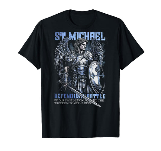 St. Michael Defend Us In Battle Prayer Quote Design T-Shirt