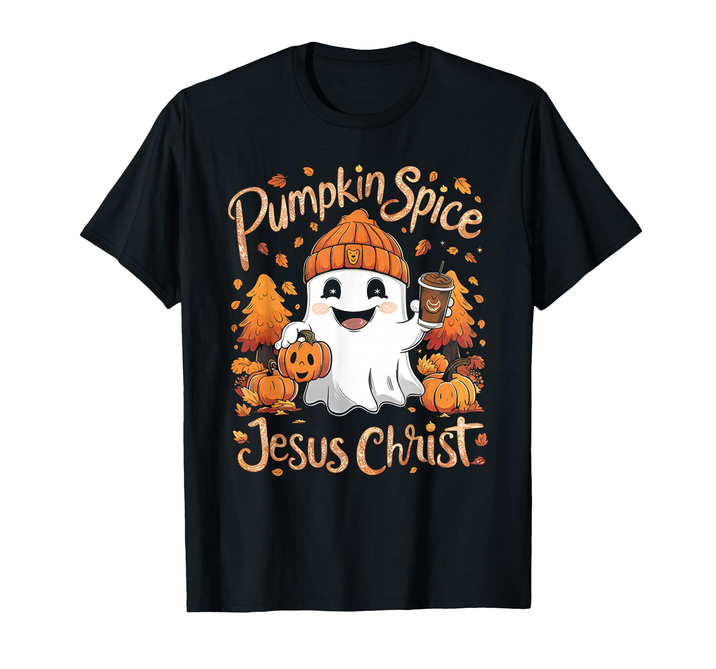 Pumpkin spice & Jesus Christ ghost pumpkin spice Halloween T-Shirt