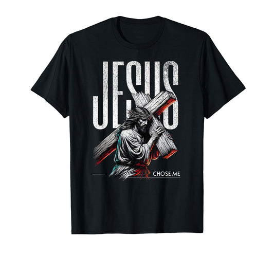 Jesus Chose Me, GOD Loving Christian Faith in Christ T-Shirt