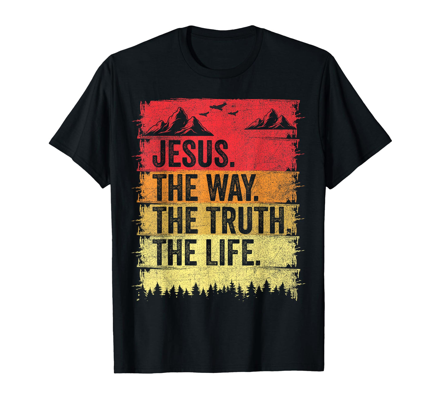 Jesus The Way The Truth Life Men Women Christian Worship T-Shirt