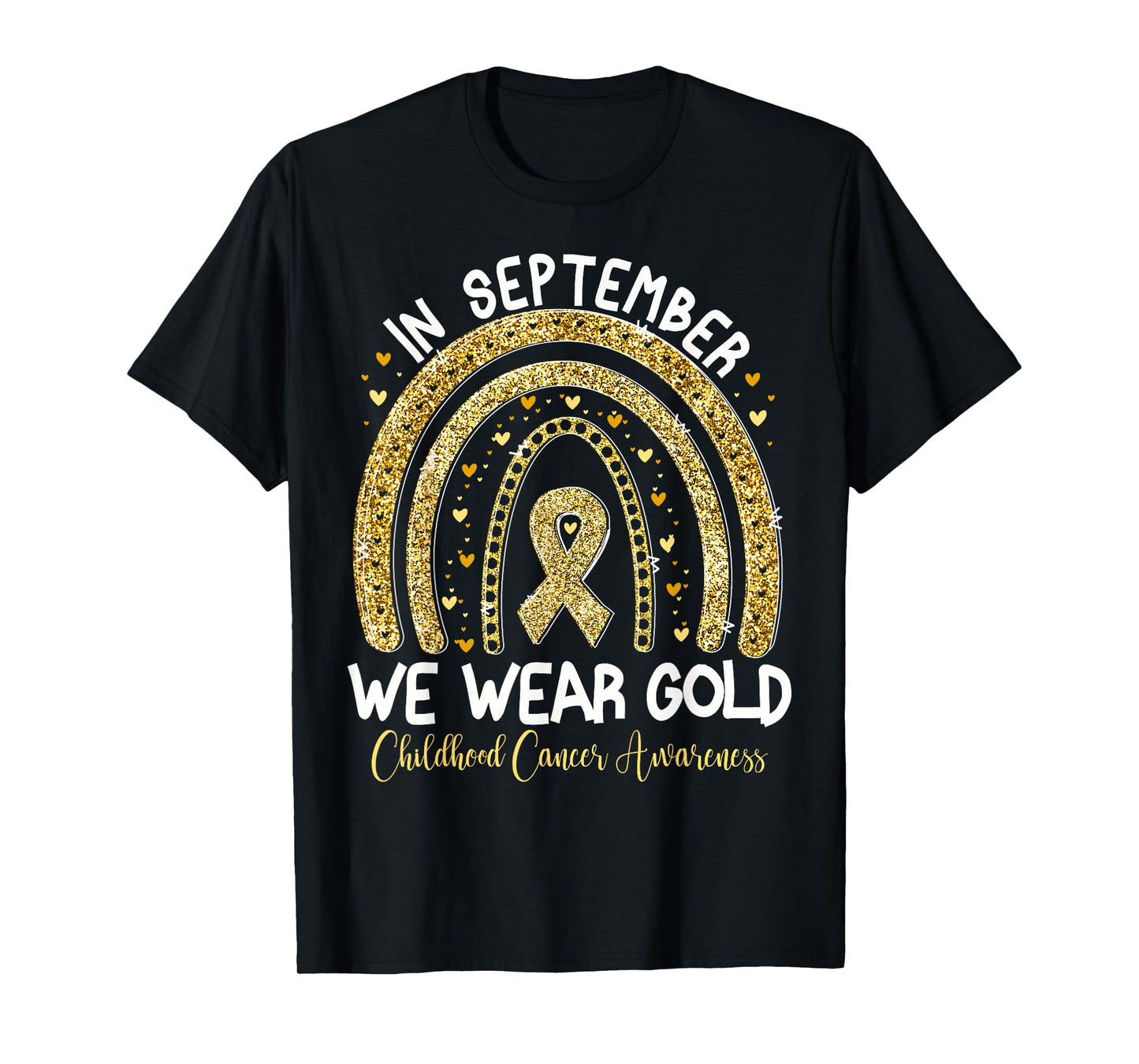 In September We Wear Gold Rainbow Childhood Cancer Awareness T-Shirt