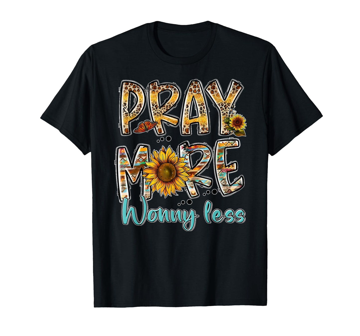 Pray More Worry Less - Jesus Christ Religion Faith Christian T-Shirt