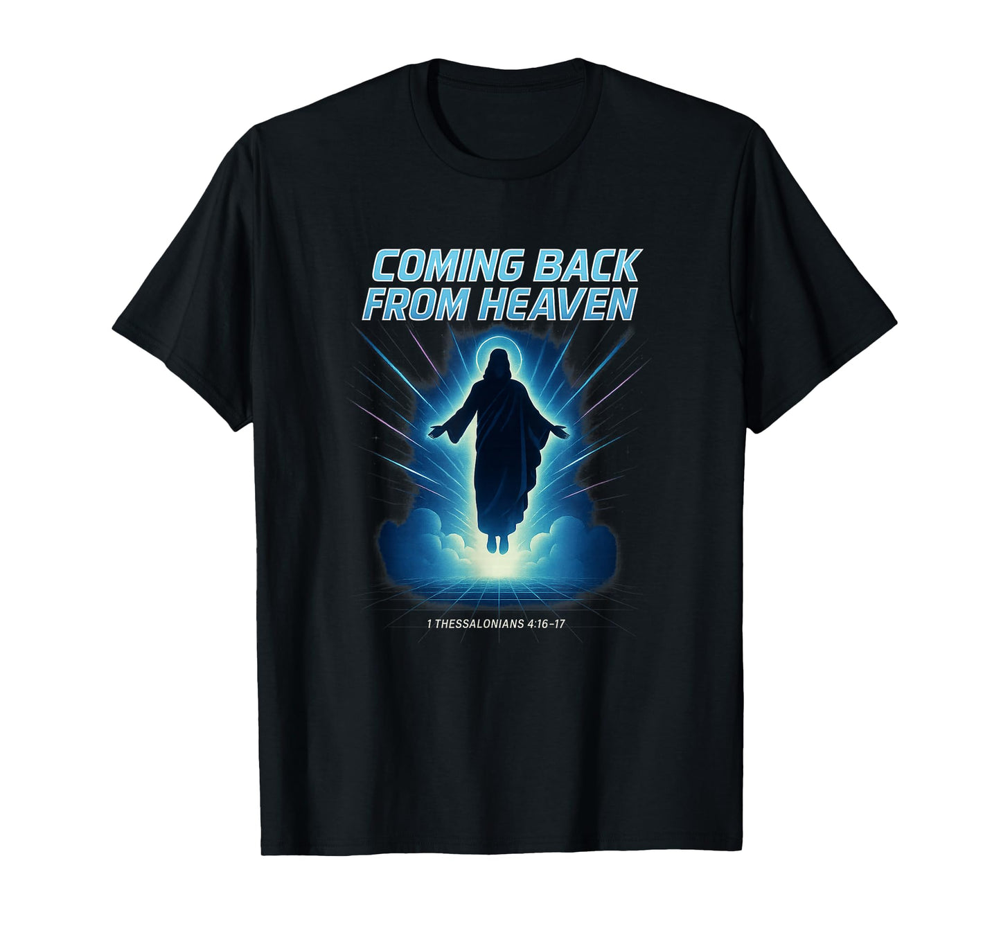Coming Back from Heaven Retro 80s Jesus Return Fun Christian T-Shirt