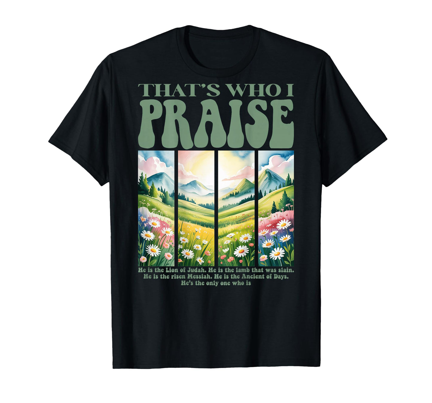 Brandon That's Who I Praise Jesus Christian Lake Merch T-Shirt