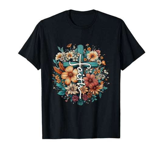 Christian Faith Cross Flowers for Jesus and God T-Shirt