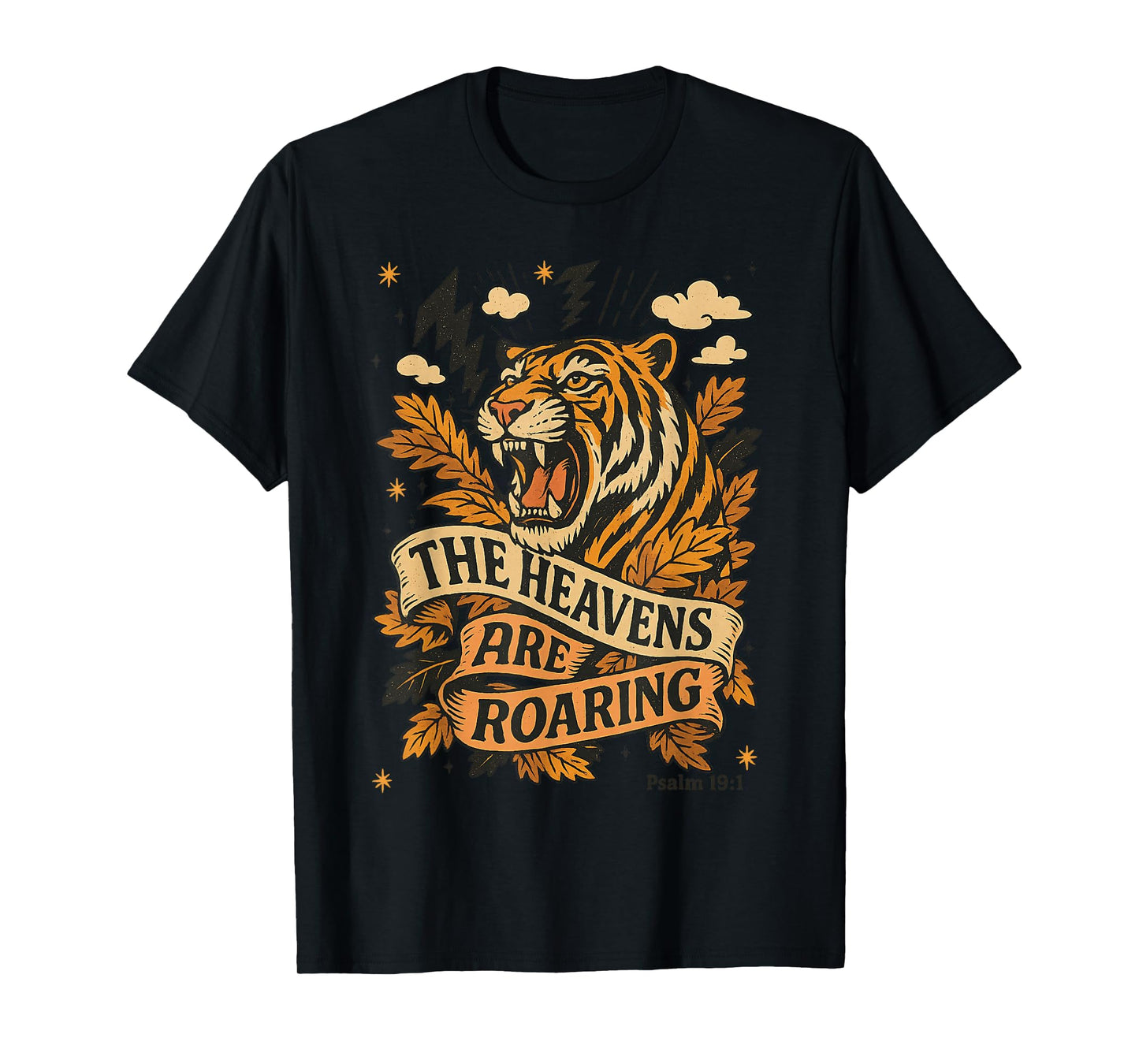 The Heavens are Roaring Tiger Tee Fall Bible Verse Christian T-Shirt