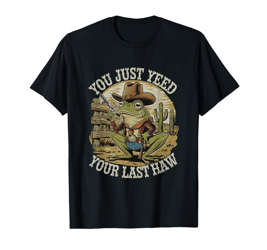 You Just Yee'd Your Last Haw Funny Vintage Cowboy Frog T-Shirt