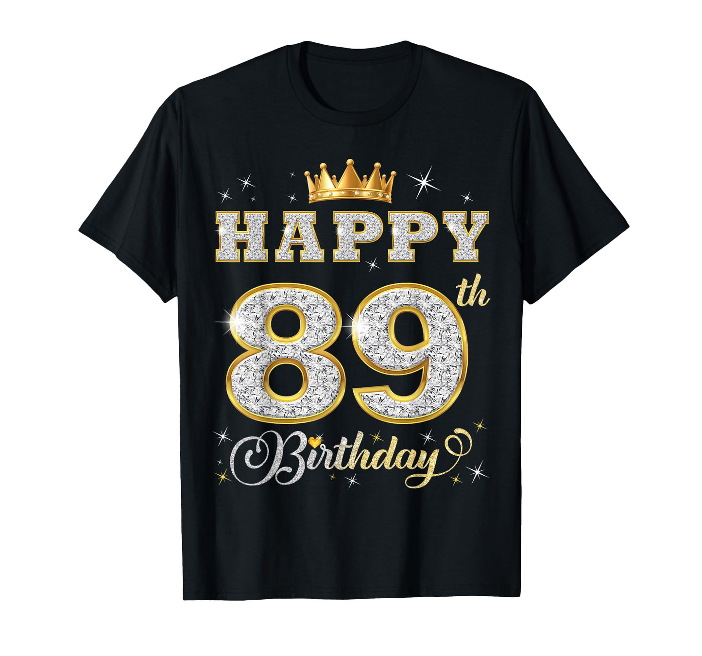 Happy 89th Birthday 89 Years Old Women Men Birthday Party T-Shirt
