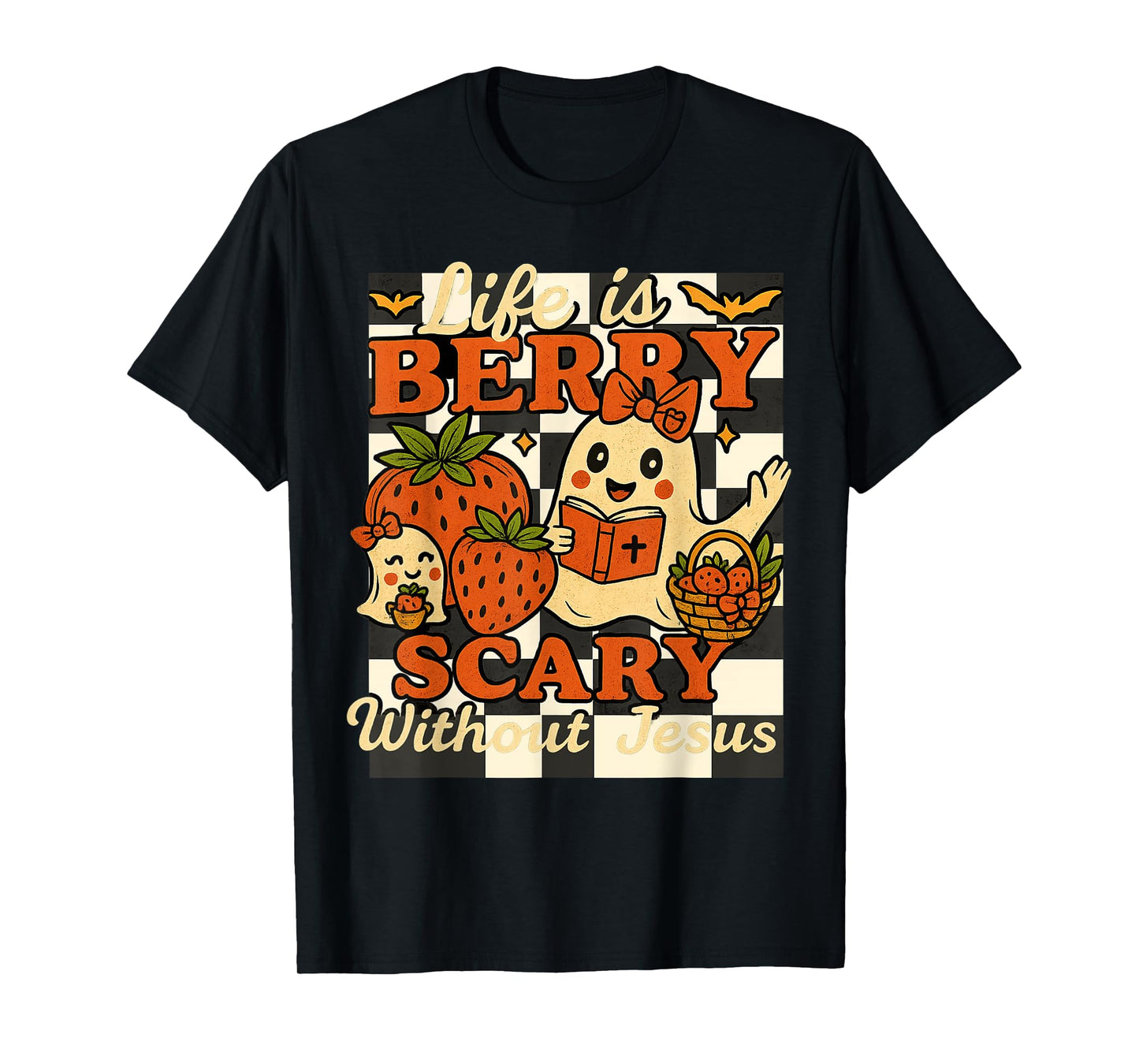 Life is Berry Scary Without Jesus Spooky Christian Halloween T-Shirt