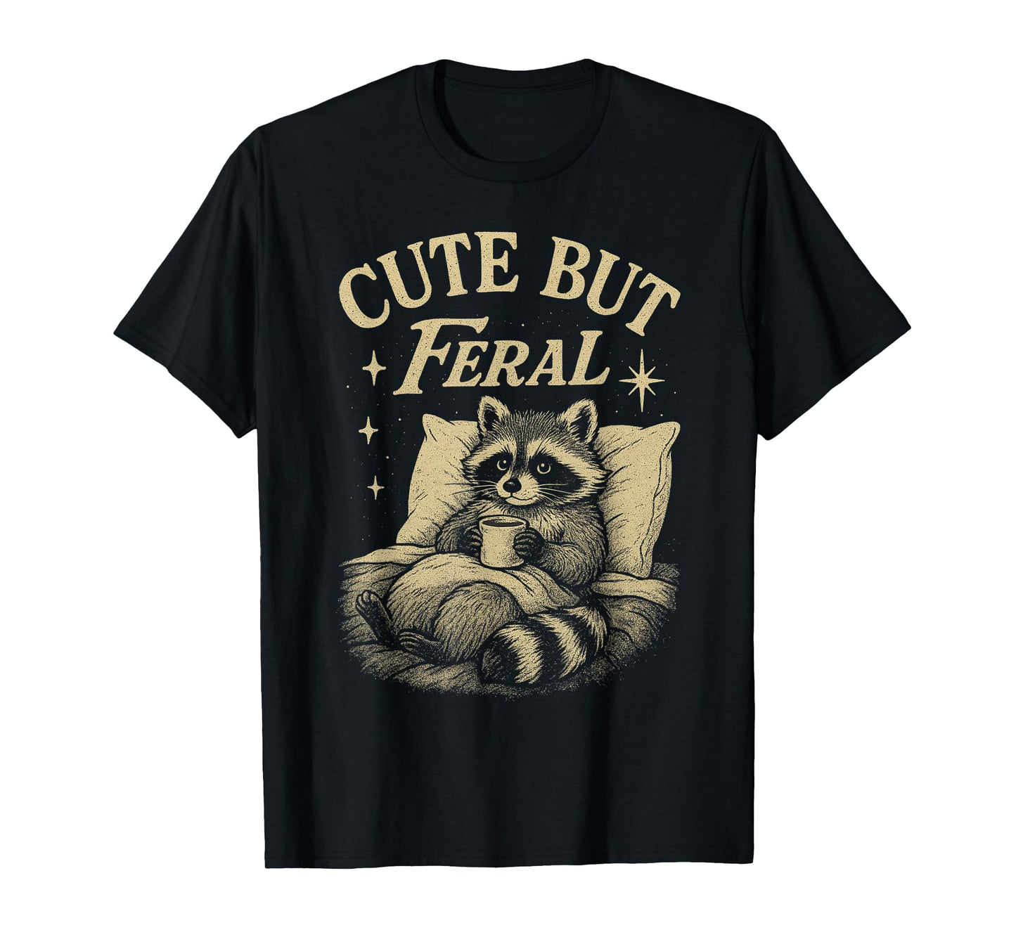 Cute But Feral Raccoon Cozy Meme Coffee Chaos Vintage T-Shirt