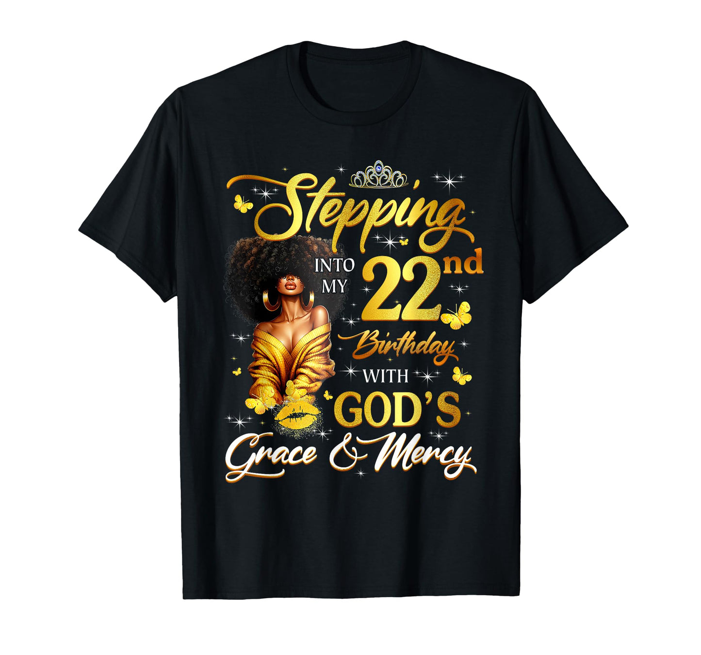Stepping Into My 22nd Birthday Black Queen Bday T-Shirt