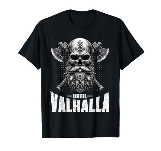Until Valhalla Vikings Norse Runes Nordic Viking Axes Gods T-Shirt