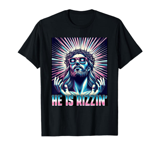 Funny Easter Resurrection Rizz Meme He is Rizzin Jesus T-Shirt