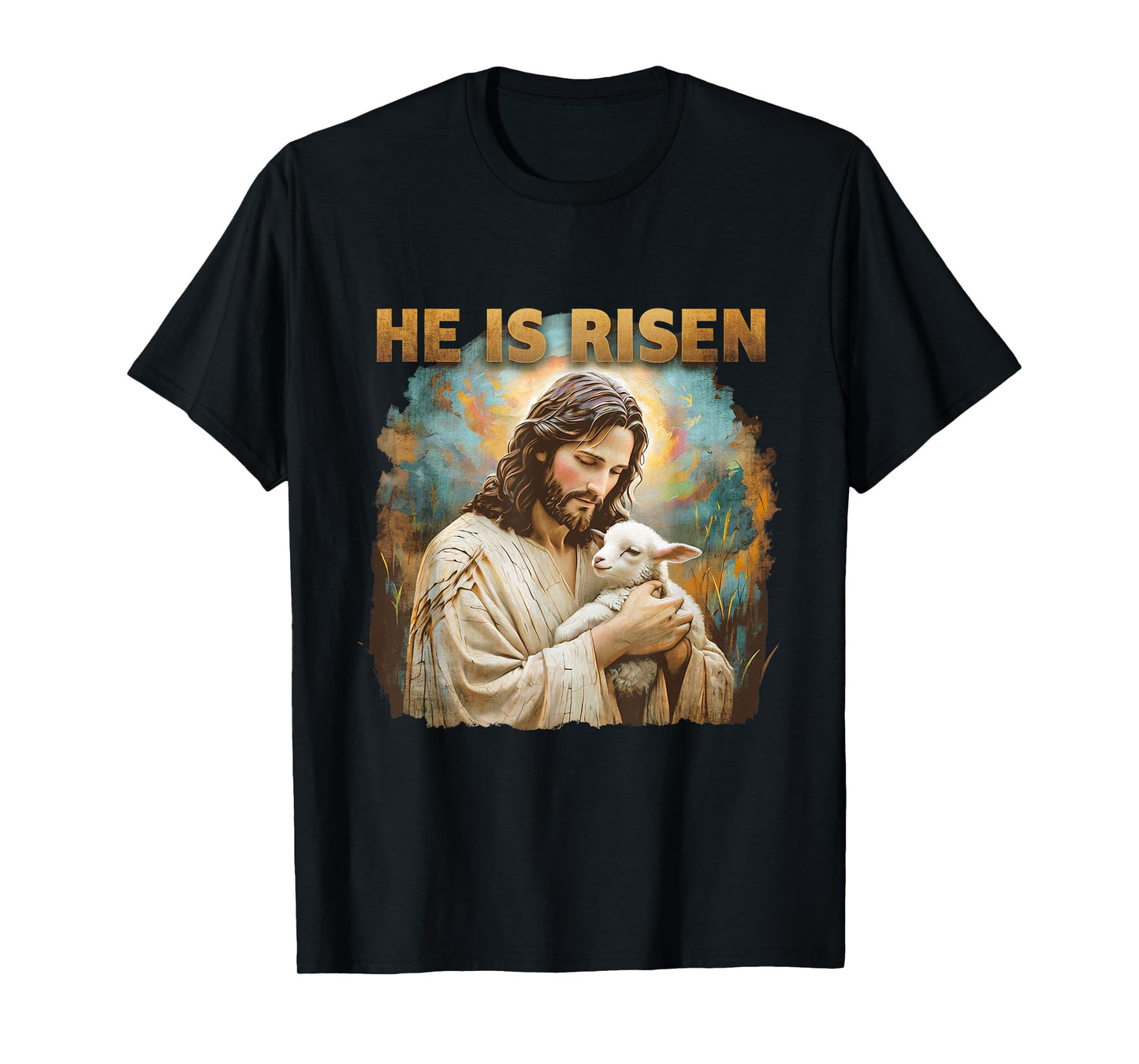 Jesus The Lamb Of God Happy Easter Christian He Is Risen T-Shirt