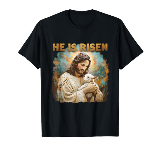 Jesus The Lamb Of God Happy Easter Christian He Is Risen T-Shirt