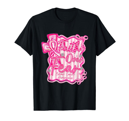 Faith Over Fear Pink Ribbon Christian Cross Breast Cancer T-Shirt