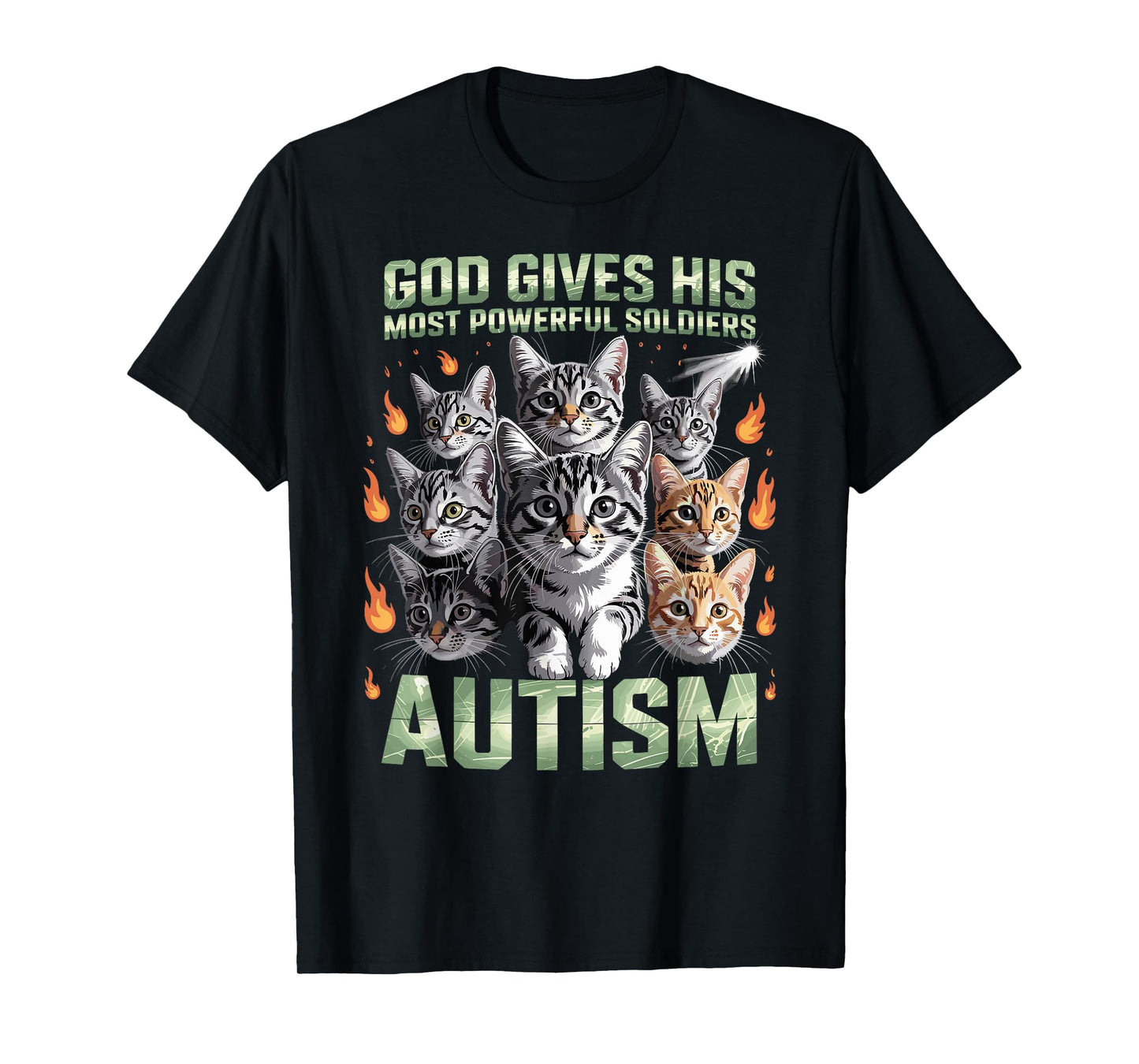 God Gives His Most Powerful Soldiers Autism Funny Cats Meme T-Shirt