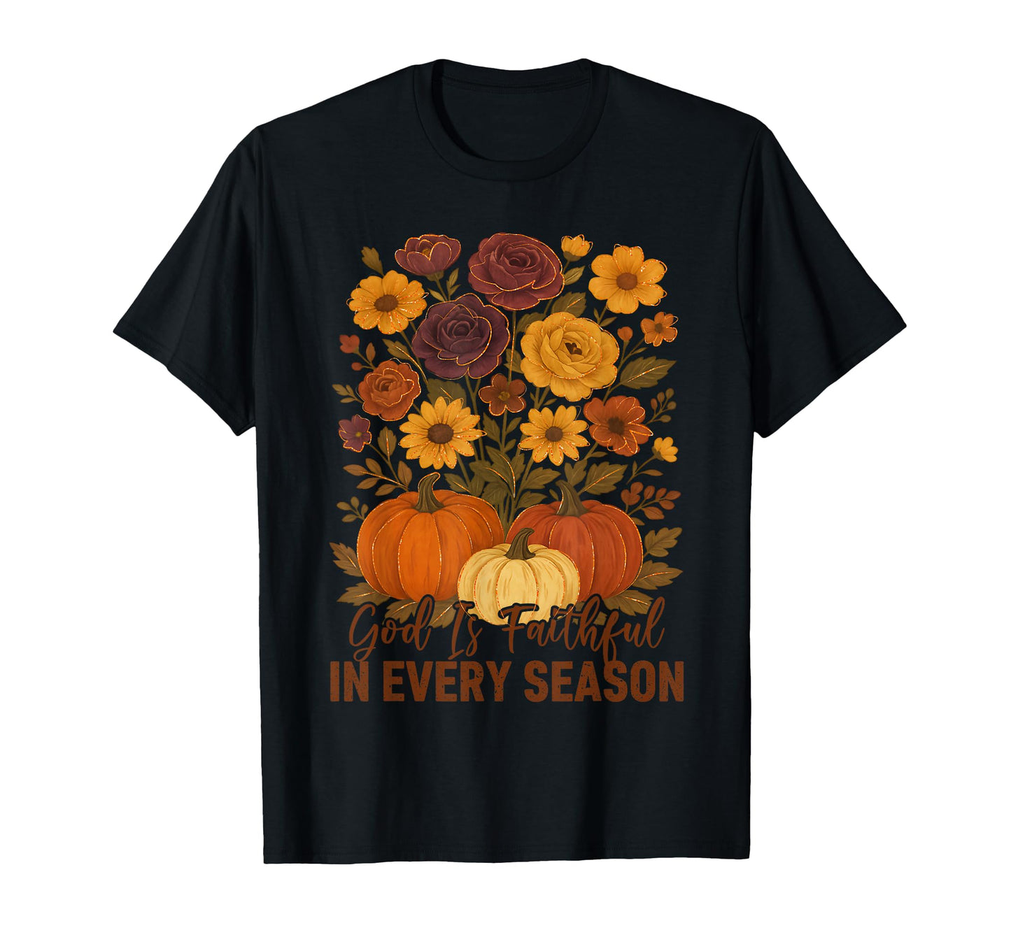 God is Faithful in Every Season, Floral Fall Autumn Pumpkin T-Shirt