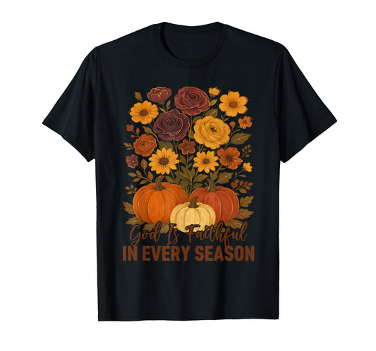 God is Faithful in Every Season, Floral Fall Autumn Pumpkin T-Shirt