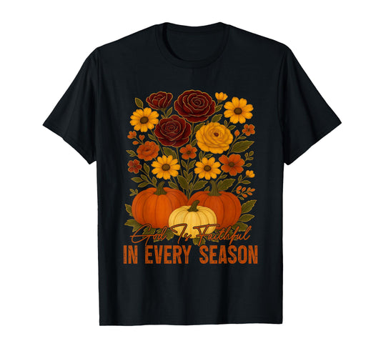 God is Faithful in Every Season Christian Fall Boho Floral T-Shirt
