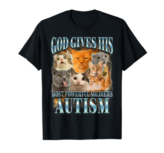 Autism Cat Lover God Gives His Most Powerful Soldiers Autism T-Shirt