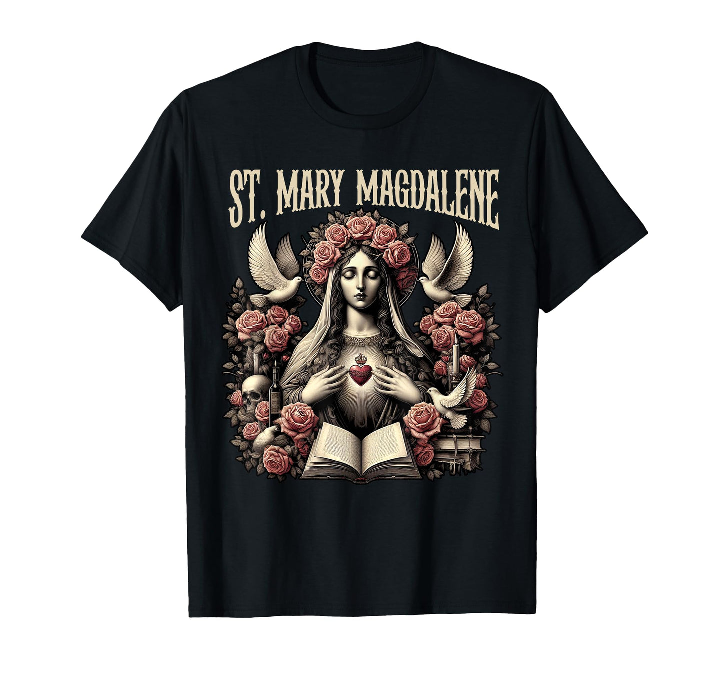 St. Mary Magdalene Catholic Mom Christian Jesus God Faith T-Shirt