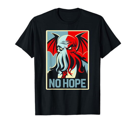 Cthulhu Mythos, Cthulhu No Hope T-Shirt