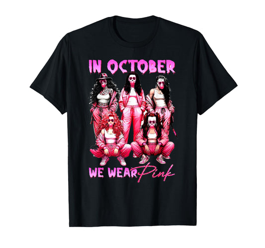 In October We Wear Pink Horror Breast Cancer Awareness Meme T-Shirt